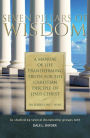 Seven Pillars of Wisdom: A Manual of Life Transforming Truth for the Christian Disciple of Jesus Christ