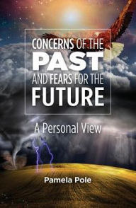 Title: Concerns of the Past and Fears for the Future: A Personal View, Author: Mike Doucet