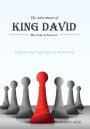 The Adventures of King David: (His Life and Legacy)