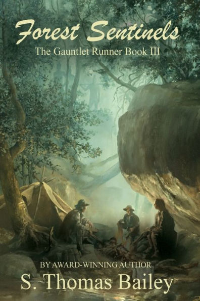 Forest Sentinels: The Gauntlet Runner Book III