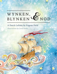 Title: Wynken, Blynken, and Nod, Author: Eugene Field