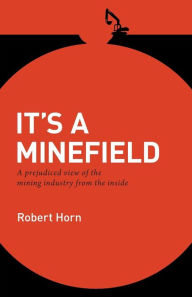 Title: It's a Minefield, Author: Robert Horn