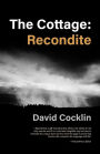 The Cottage: Recondite
