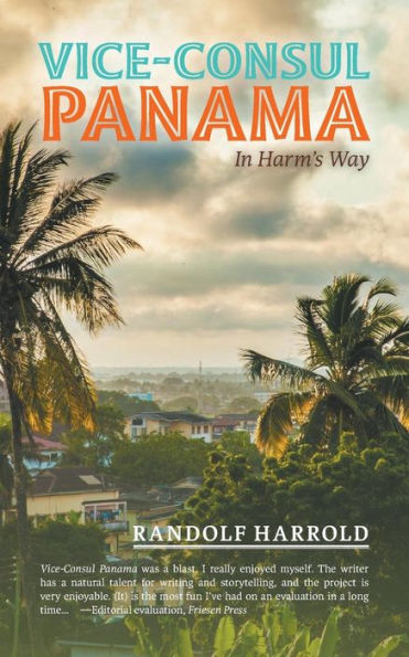 Vice-Consul Panama: Harm's Way