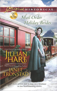 Title: Mail-Order Holiday Brides: A Mail-Order Bride Romance, Author: Jillian Hart