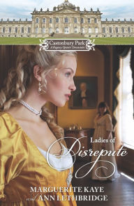 Title: Castonbury Park: Ladies of Disrepute: The Lady Who Broke the Rules\Lady of Shame, Author: Marguerite Kaye