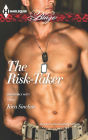 The Risk-Taker (Harlequin Blaze Series #729)