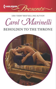 Title: Beholden to the Throne, Author: Carol Marinelli