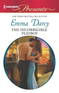 Title: The Incorrigible Playboy, Author: Emma Darcy