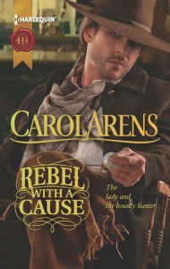 Title: Rebel with a Cause, Author: Carol Arens