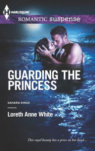 Title: Guarding the Princess (Harlequin Romantic Suspense Series #1738), Author: Loreth Anne White