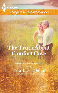 Title: The Truth About Comfort Cove, Author: Tara Taylor Quinn