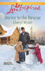 Doctor to the Rescue (Love Inspired Series)