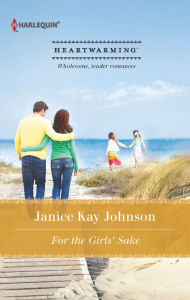 Title: For the Girls' Sake, Author: Janice Kay Johnson