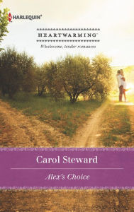 Title: Alex's Choice, Author: Carol Steward