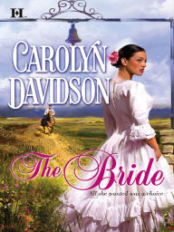 Title: The Bride, Author: Carolyn Davidson