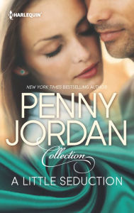 Title: A Little Seduction: A Treacherous Seduction / The Marriage Resolution (Harlequin Reader's Choice Series), Author: Penny Jordan