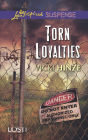 Torn Loyalties (Love Inspired Suspense Series)