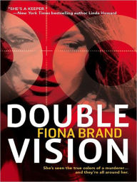 Title: Double Vision, Author: Fiona Brand