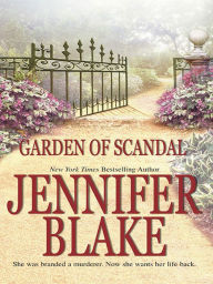 Title: GARDEN OF SCANDAL, Author: Jennifer Blake