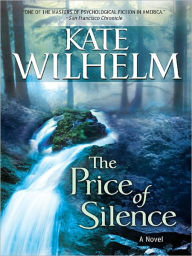 Title: The Price of Silence, Author: Kate Wilhelm