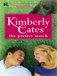 Title: The Perfect Match, Author: Kimberly Cates