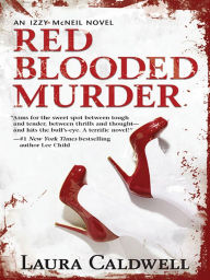 Title: Red Blooded Murder, Author: Laura Caldwell