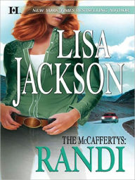 Title: The McCaffertys: Randi, Author: Lisa Jackson