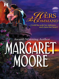 Title: Hers To Command, Author: Margaret Moore