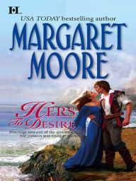 Title: Hers To Desire, Author: Margaret Moore