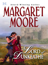 Title: Lord of Dunkeathe, Author: Margaret Moore