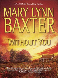 Title: Without You, Author: Mary Lynn Baxter