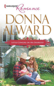 Title: Little Cowgirl on His Doorstep, Author: Donna Alward