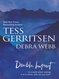 Title: Double Impact: Never Say Die/No Way Back, Author: Tess Gerritsen