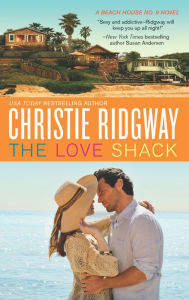 Title: The Love Shack (Beach House No. 9 Series #3), Author: Christie Ridgway