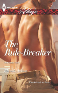 Title: The Rule-Breaker (Harlequin Blaze Series #743), Author: Rhonda Nelson