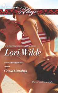 Title: Crash Landing (Harlequin Blaze Series #745), Author: Lori Wilde