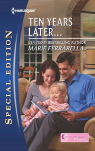 Title: Ten Years Later . . ., Author: Marie Ferrarella