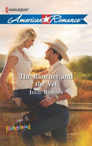 Title: The Rancher and the Vet, Author: Julie Benson