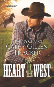 Title: A BABY BY CHANCE, Author: Cathy Gillen Thacker