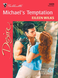 Title: Michael's Temptation, Author: Eileen Wilks