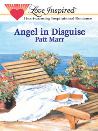 Title: ANGEL IN DISGUISE, Author: Patt Marr
