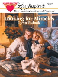 Title: Looking for Miracles, Author: Lynn Bulock