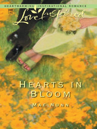 Title: Hearts in Bloom, Author: Mae Nunn