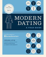 Title: Modern Dating: A Field Guide, Author: Chiara Atik