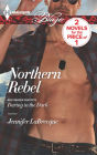 Northern Rebel / Daring in the Dark (Harlequin Blaze Series #748)