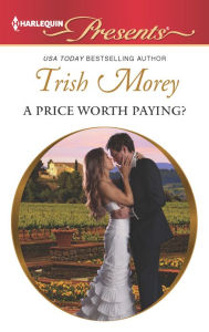 Title: A Price Worth Paying?, Author: Trish Morey