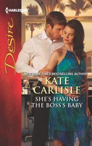 Title: She's Having the Boss's Baby, Author: Kate Carlisle