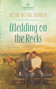 Title: Wedding on the Rocks (Heartsong Presents Series #1047), Author: Rose Ross Zediker