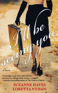 Title: I'll Be Seeing You, Author: Suzanne Hayes